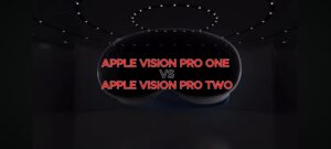 Apple vision pro vs vision pro 2